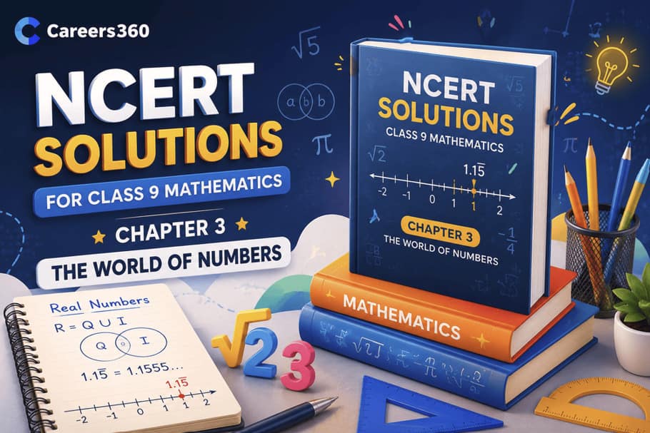 NCERT Solutions for Class 9 Mathematics Chapter 3 - The World of Numbers
